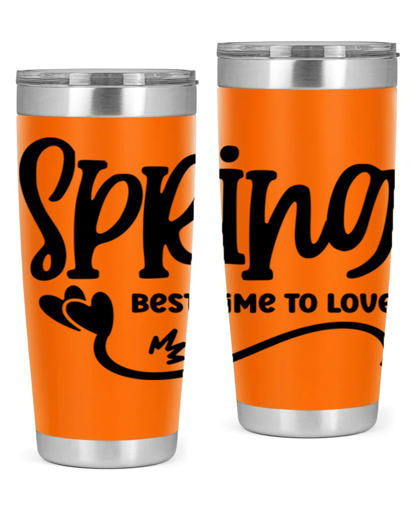 Spring Best Time to Love417#- spring- Tumbler