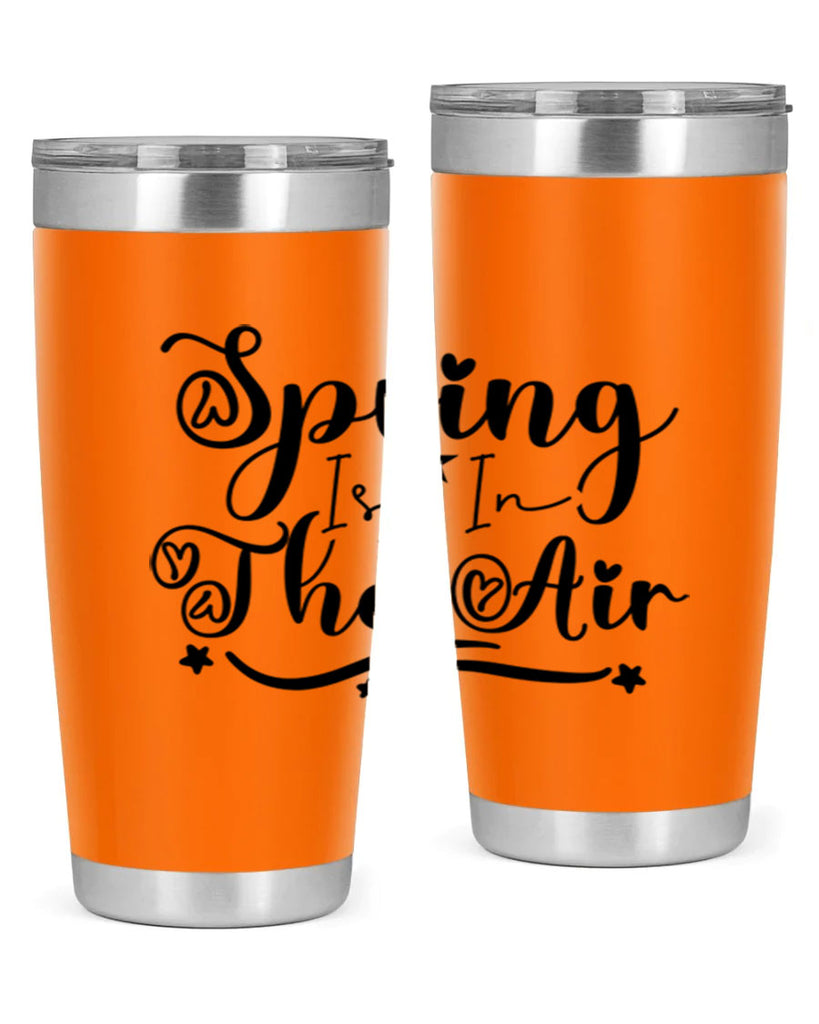 Spring Is In The Air 465#- spring- Tumbler