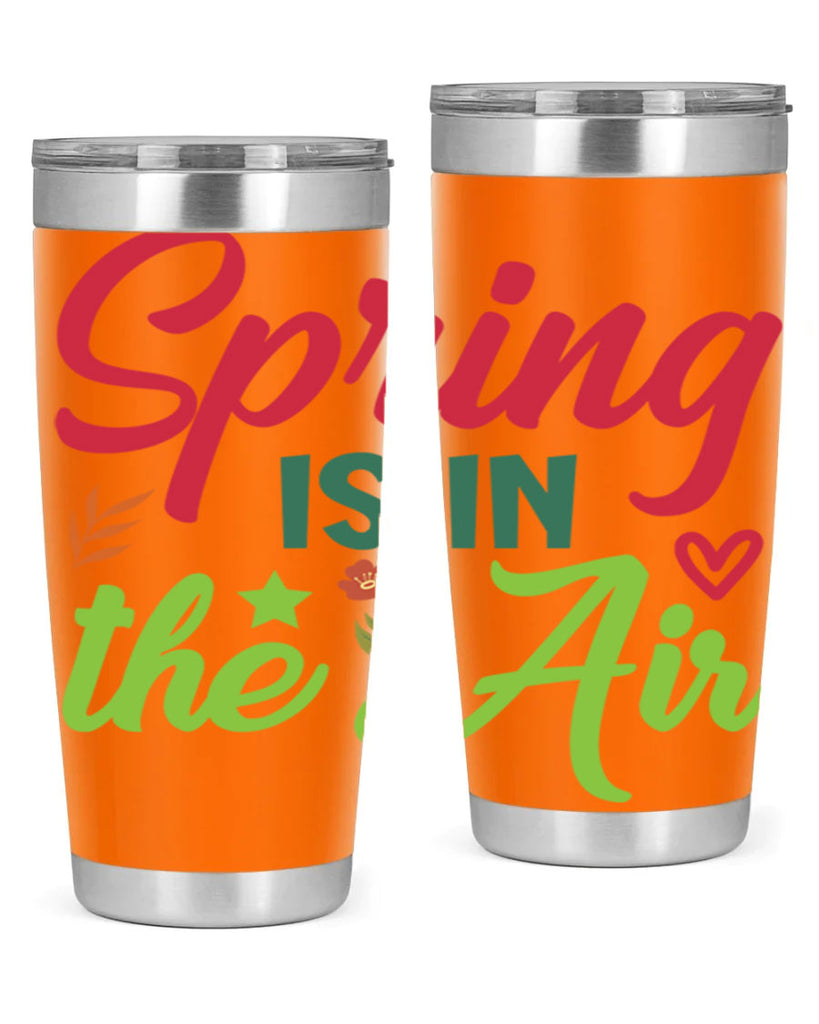 Spring is in the Air 503#- spring- Tumbler