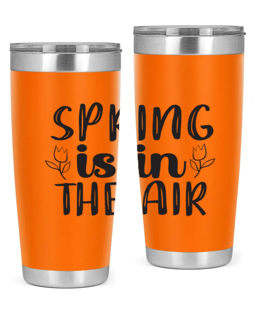 Spring is in the air 457#- spring- Tumbler