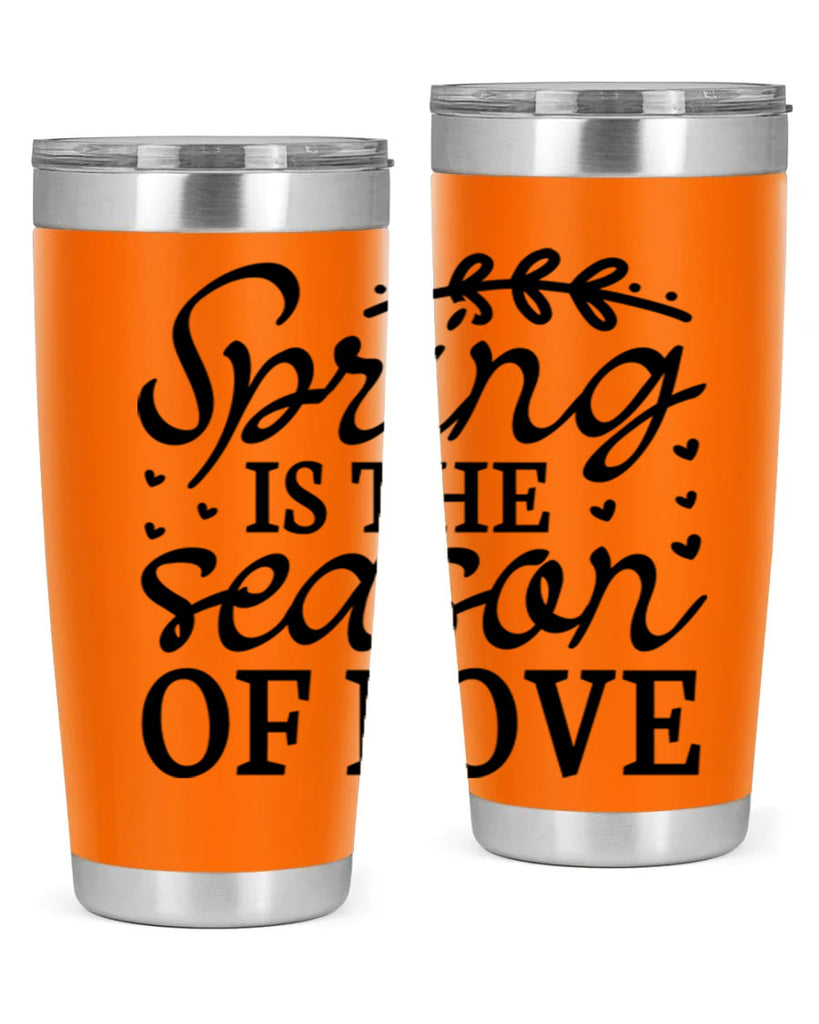 Spring is the season of 509#- spring- Tumbler