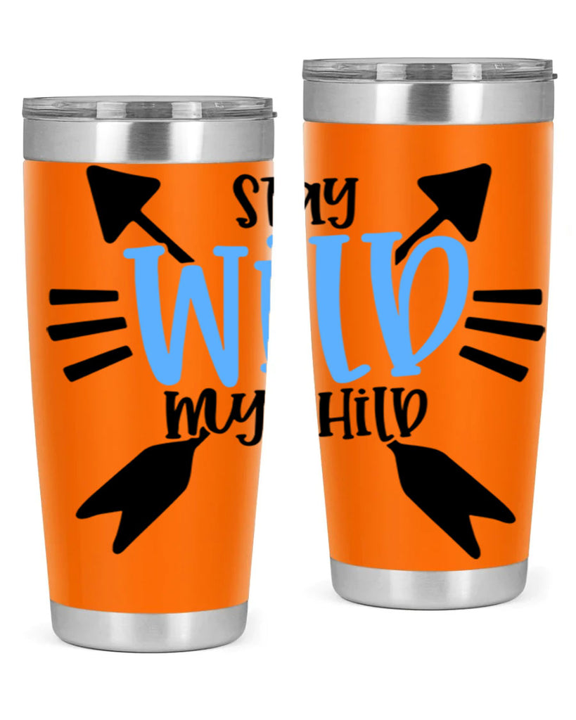 Stay Wild My Child Style 25#- baby- tumbler