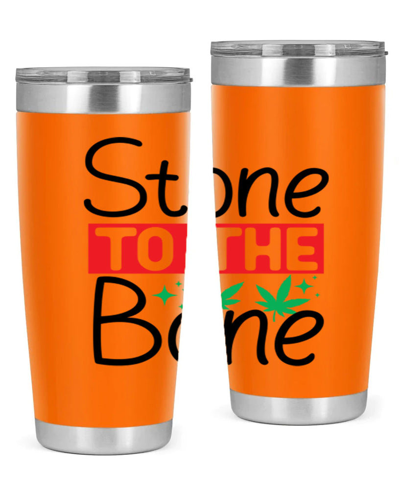 Stone to The Bone 251#- marijuana- Tumbler