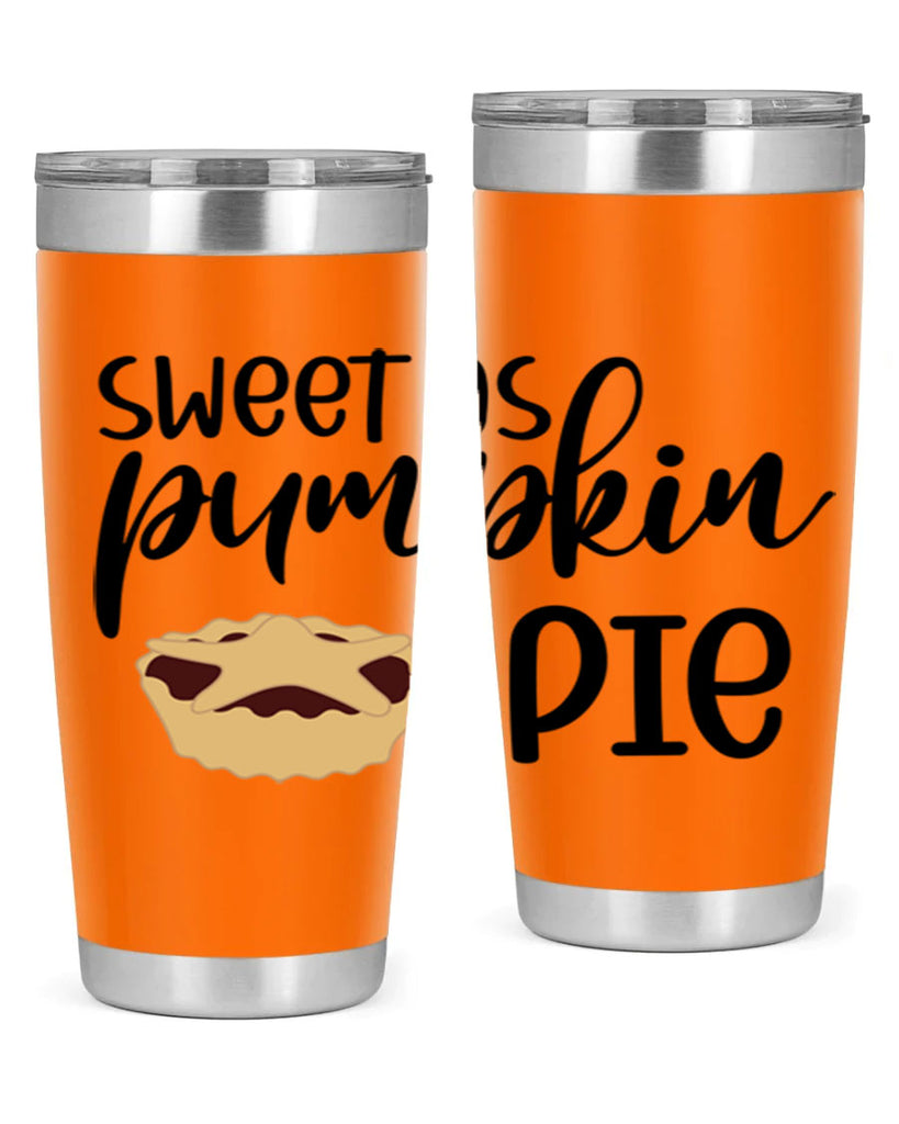 Sweet As Pumpkin Pie 591#- fall- Tumbler