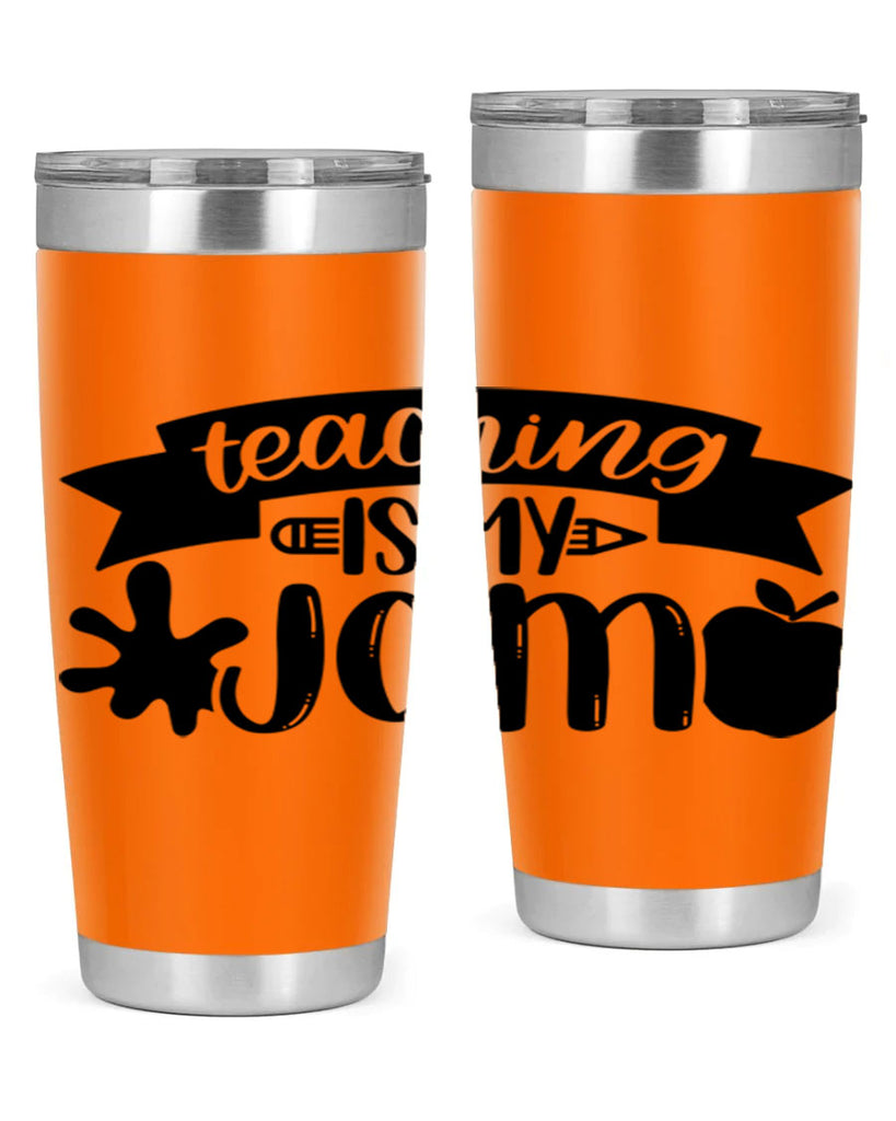 Teaching Is My Jam Style 40#- teacher- tumbler