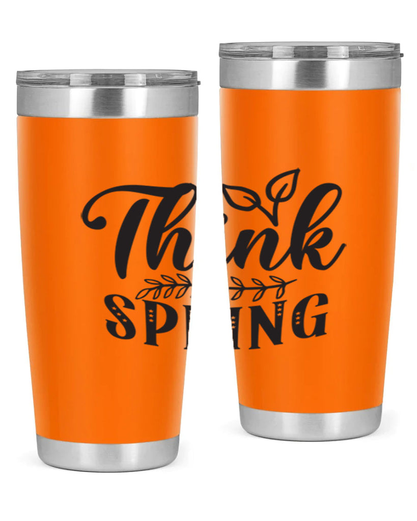 Think spring557#- spring- Tumbler