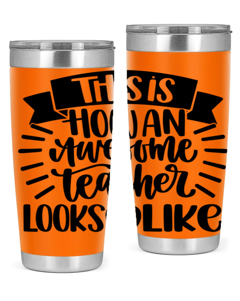 This Is How An Awesome Style 34#- teacher- tumbler