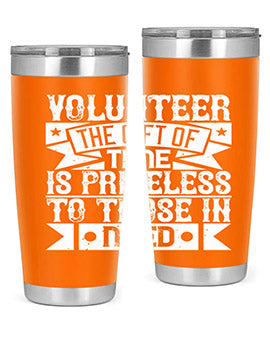 Volunteer the gift of time is priceless to those in need Style 18#- volunteer- Tumbler