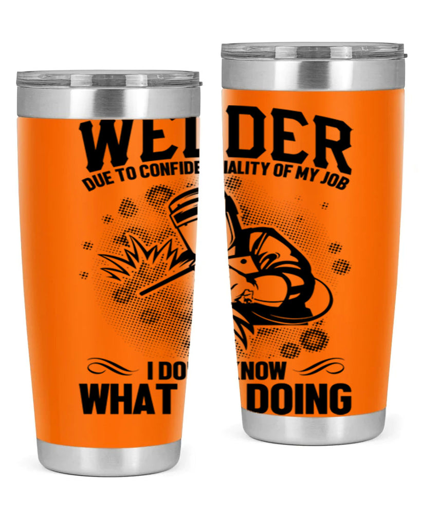 Welder due to Style 5#- welder- tumbler