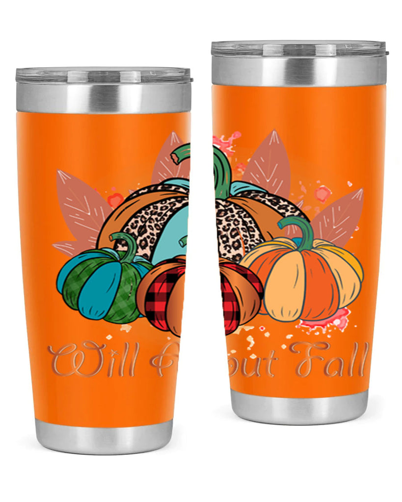 Will About Fall 646#- fall- Tumbler