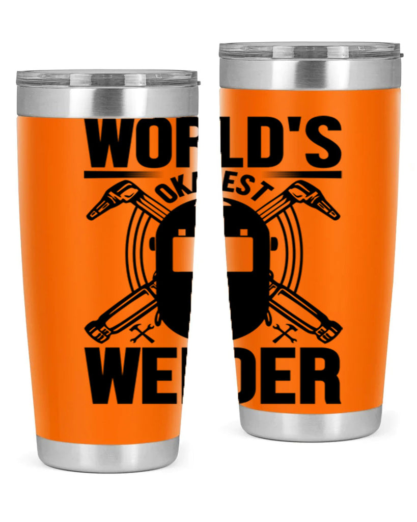 Worlds okayest Style 1#- welder- tumbler