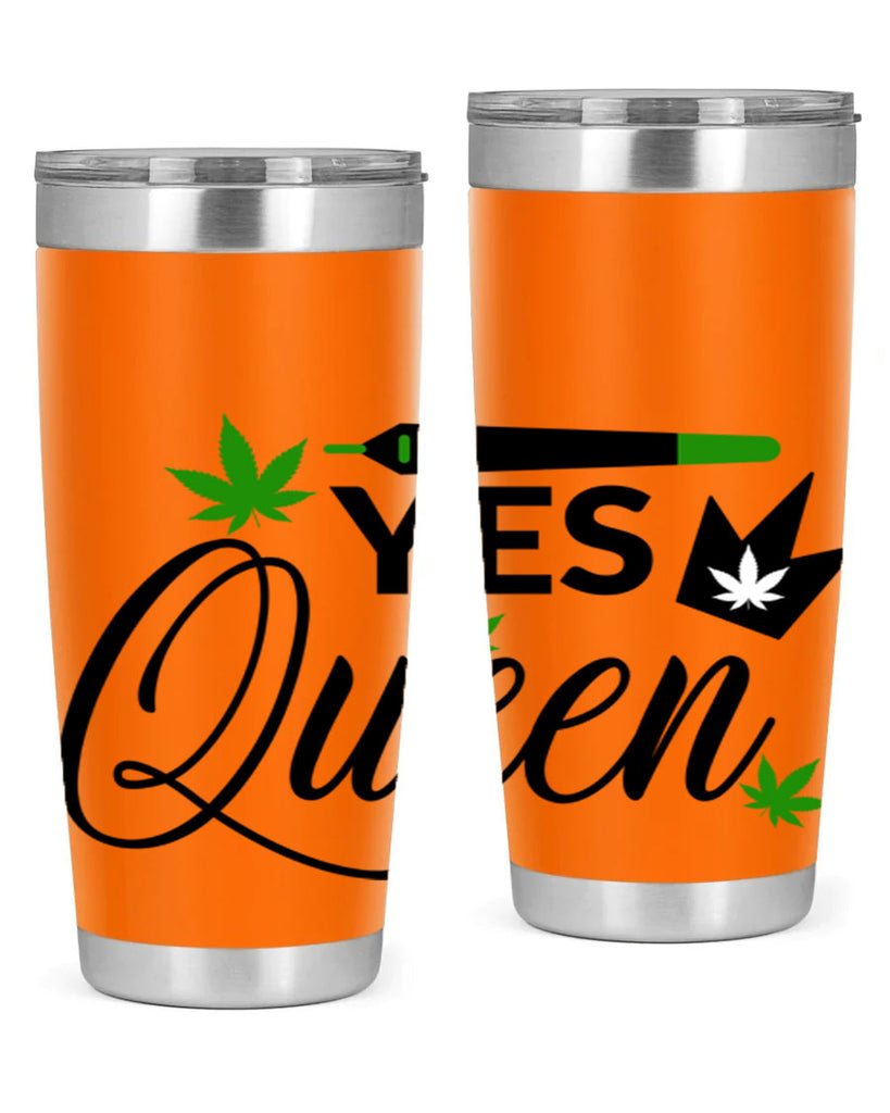 Yes Queen 307#- marijuana- Tumbler