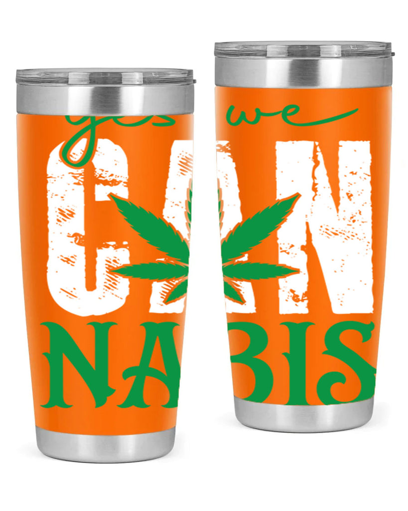 Yes we can nabis 309#- marijuana- Tumbler