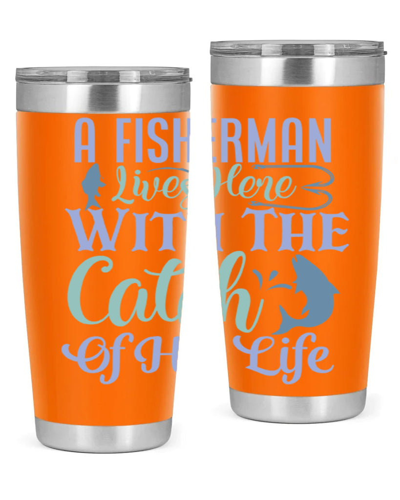 a fisherman lives here with the catch of his life 229#- fishing- Tumbler