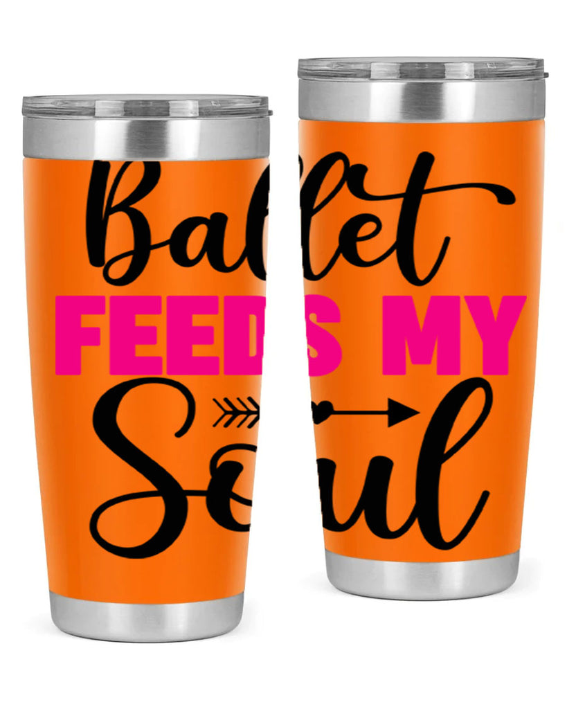 ballet feeds my soul 7#- ballet- Tumbler