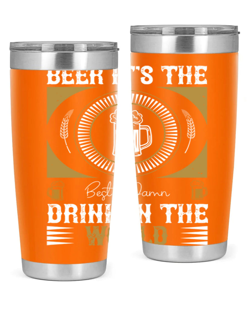 beer its the best damn drink in the world 102#- beer- Tumbler