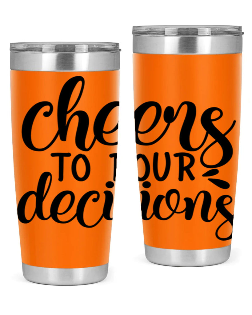 cheers to pour decisions 200#- wine- Tumbler