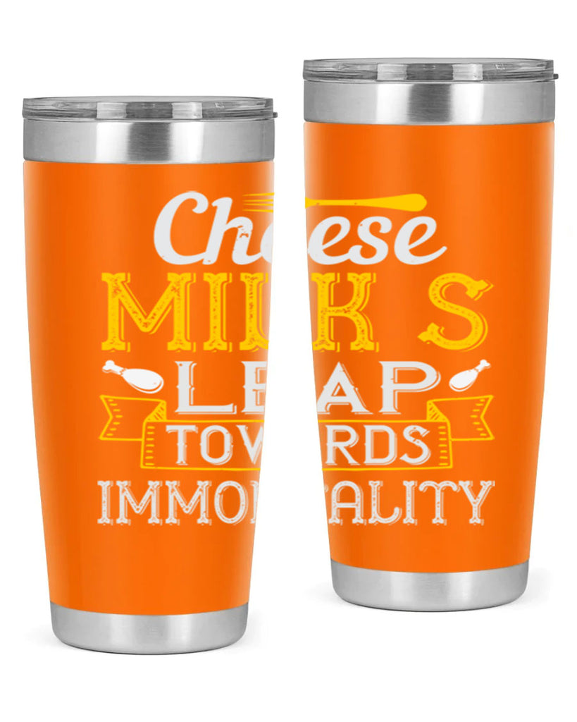 cheese–milk’s leap towards immortality 2#- cooking- Tumbler