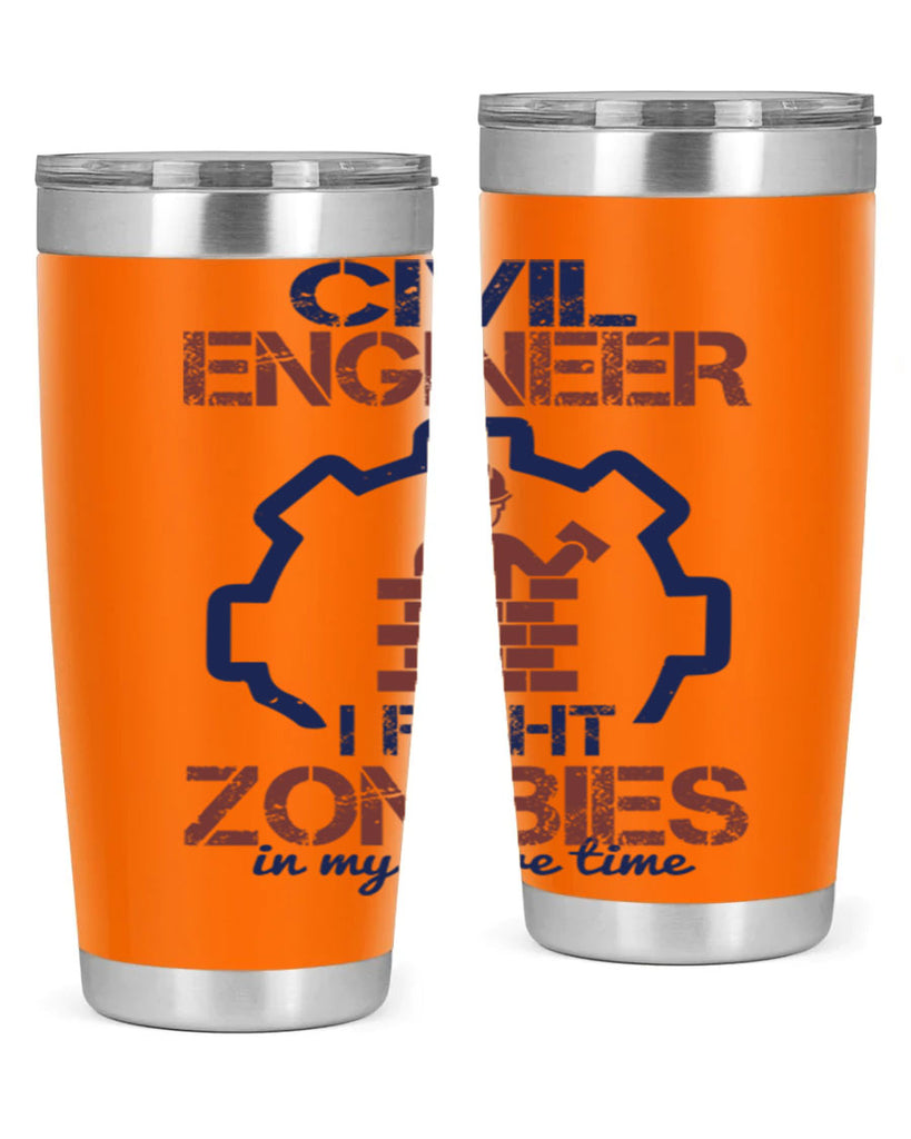 civil engineer i fight zombies in my spare time Style 25#- engineer- tumbler