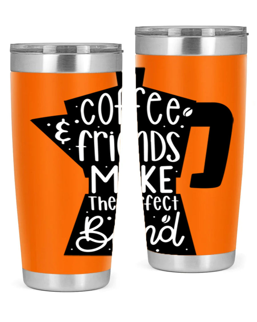 coffee friends make 178#- coffee- Tumbler