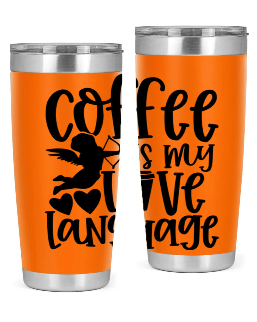 coffee is my love language 155#- coffee- Tumbler