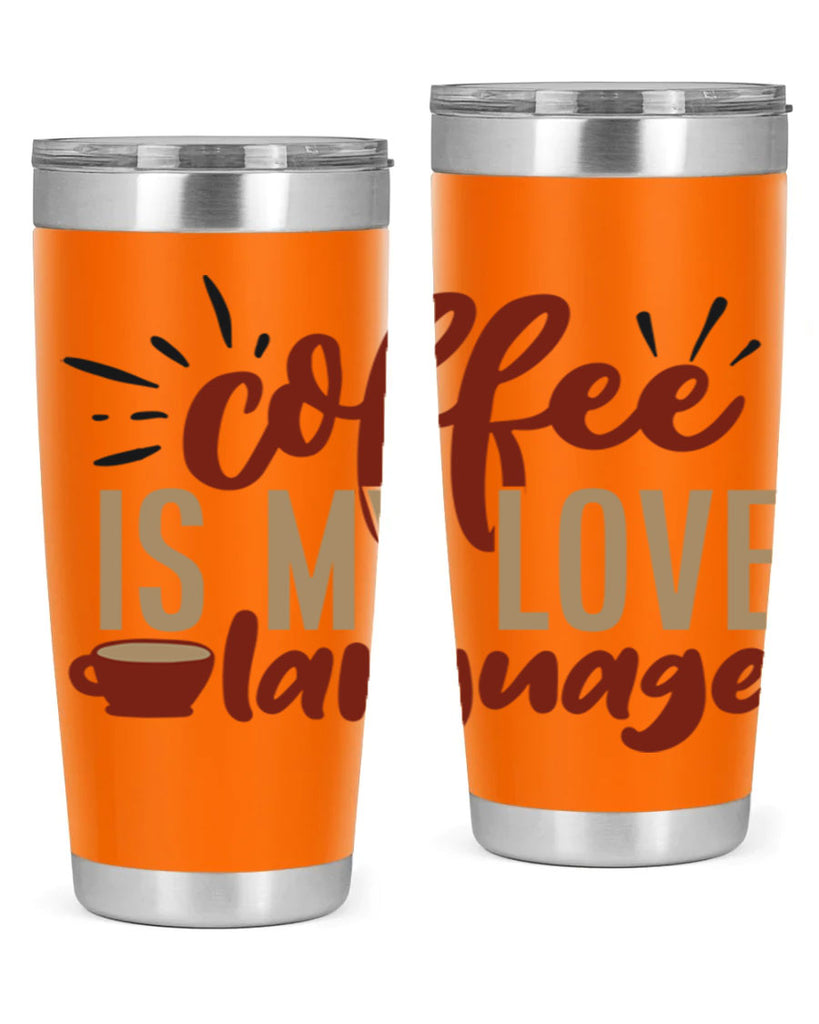 coffee is my love language 218#- coffee- Tumbler