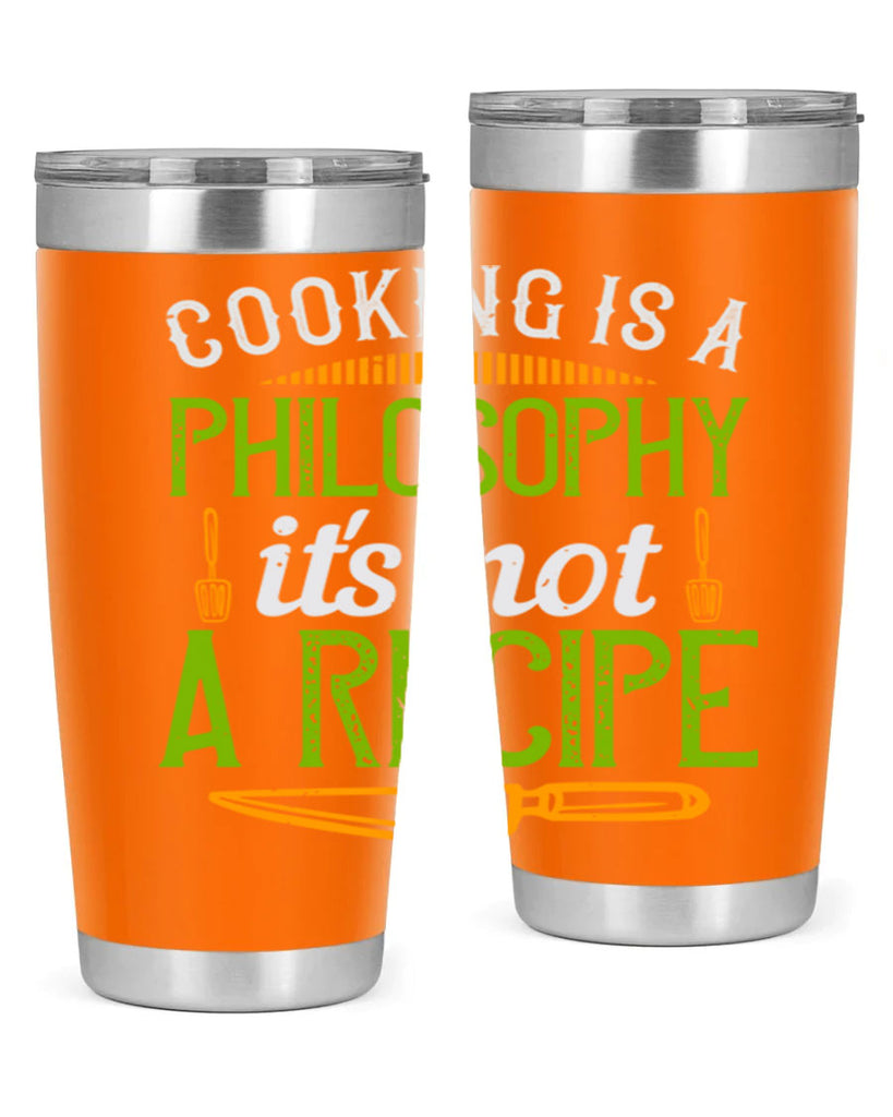 cooking is a philosophyits not a recipe 48#- cooking- Tumbler