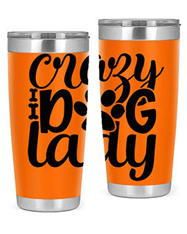 crazy dog lady Style 122#- dog- Tumbler