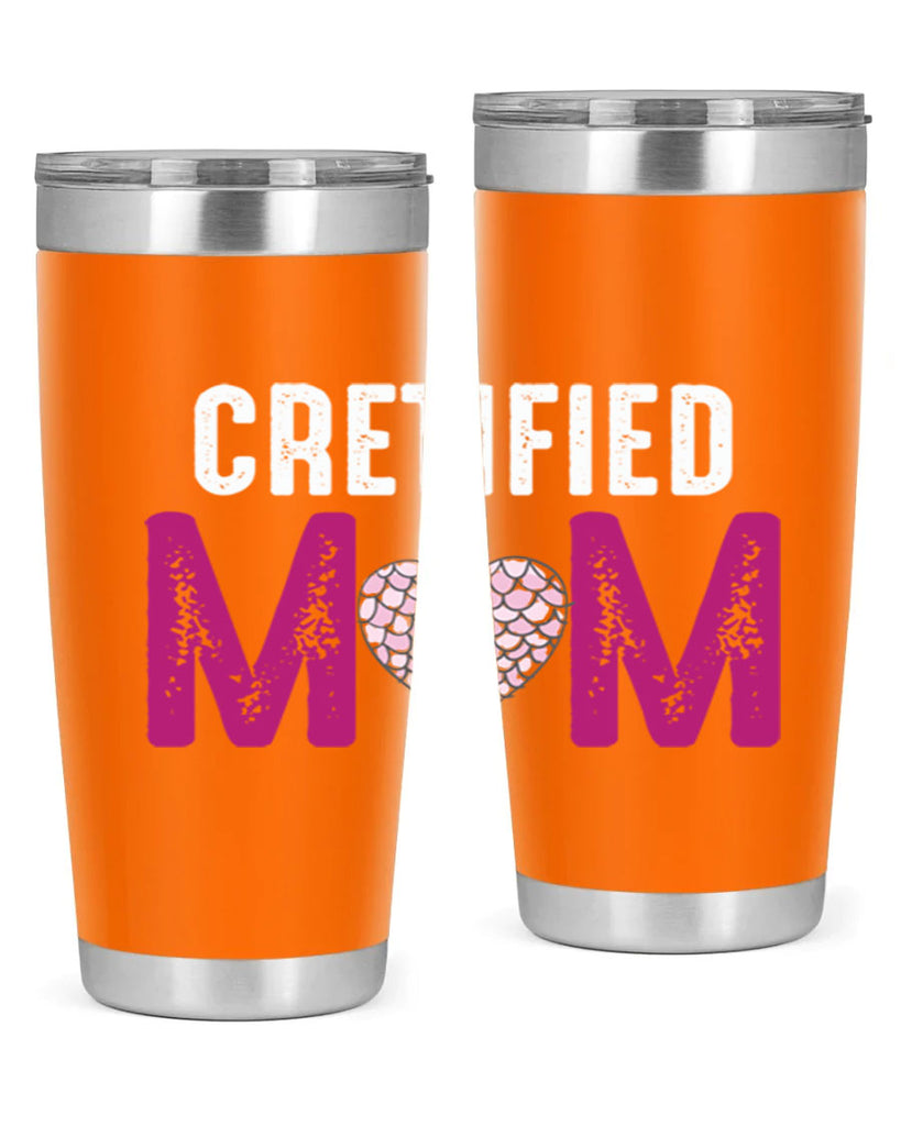 cretified mom 191#- mom- Tumbler