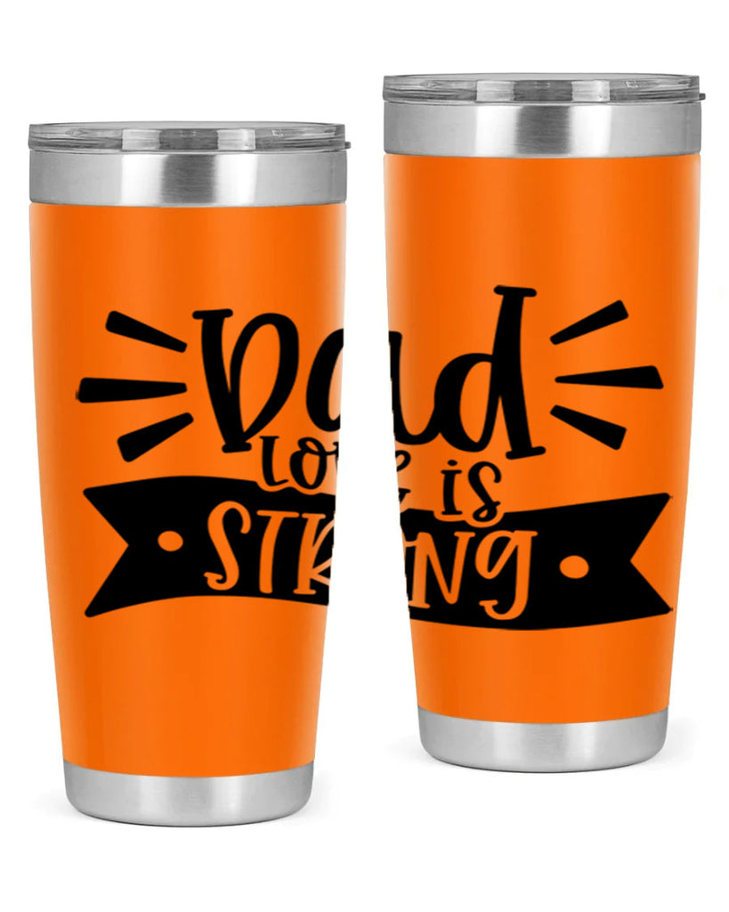 dad love is strong 63#- fathers day- Tumbler
