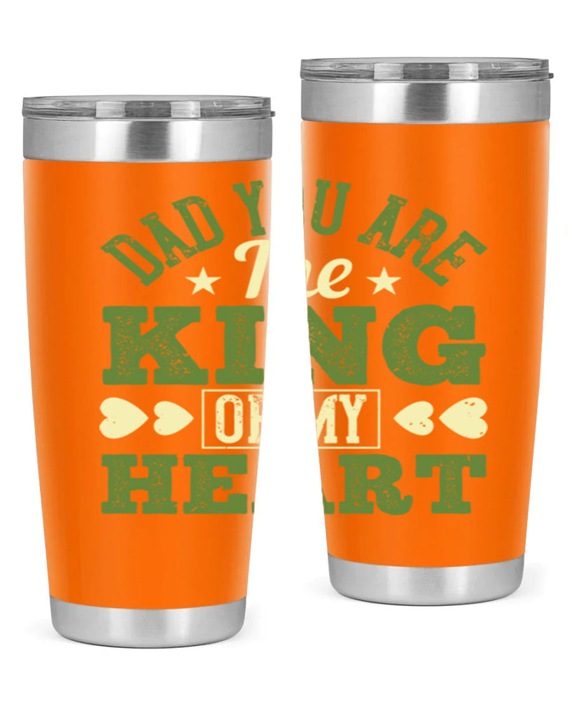 dad you are the king of my heart 253#- fathers day- Tumbler