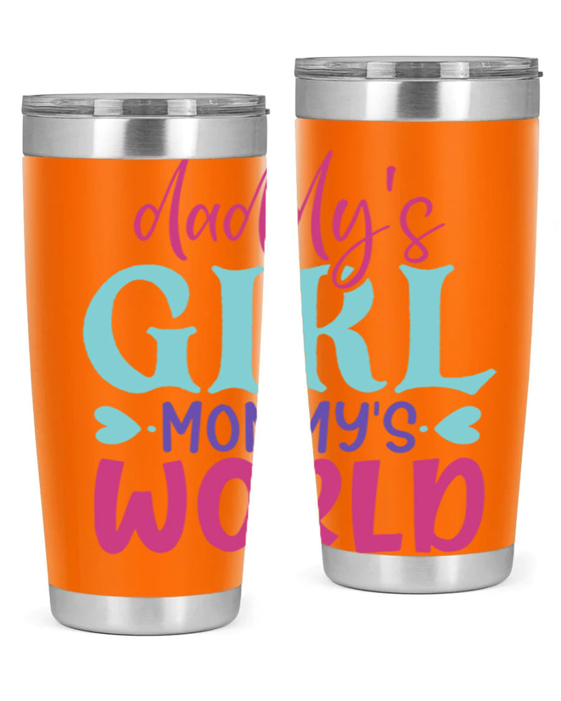 daddys girl mammys world Style 269#- baby- tumbler
