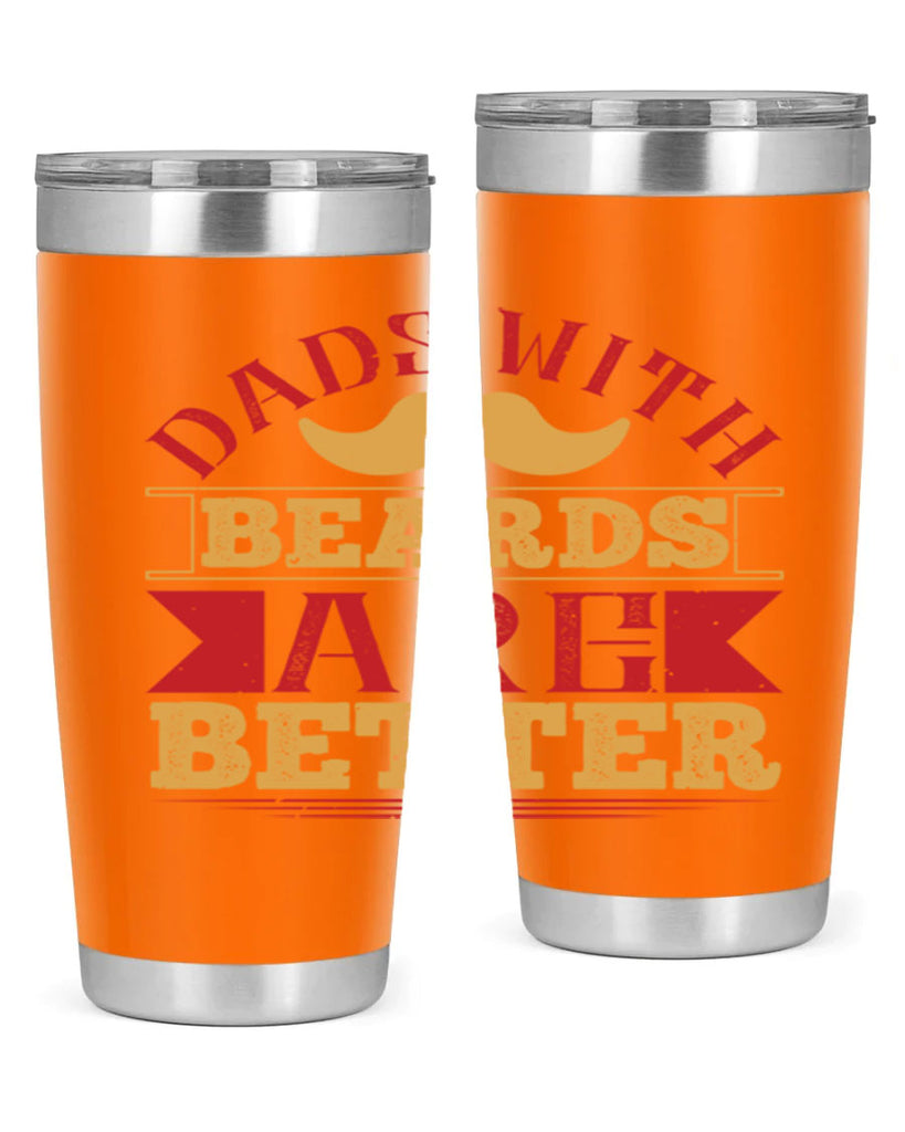 dads with beards are better 231#- fathers day- Tumbler