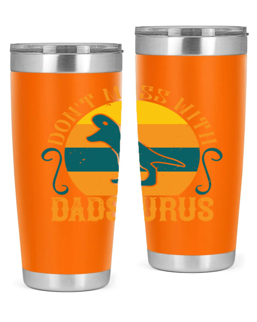 dont mess with dadsaurus 225#- fathers day- Tumbler