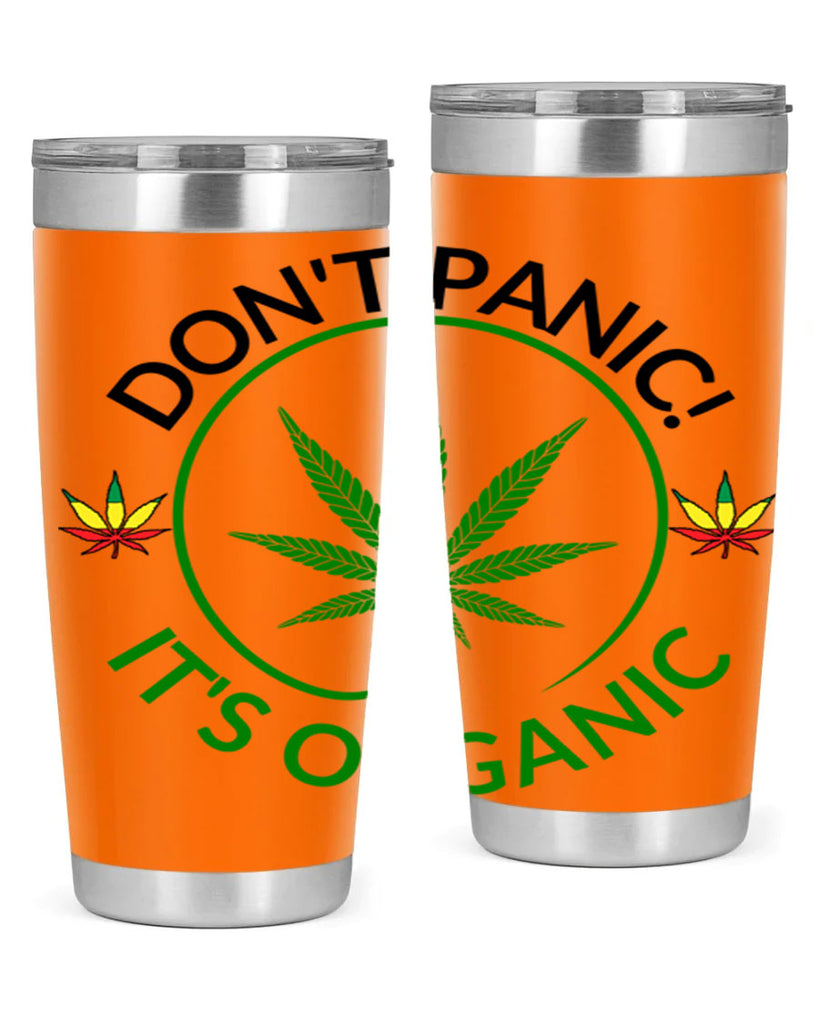 dont panic its organic 72#- marijuana- Tumbler