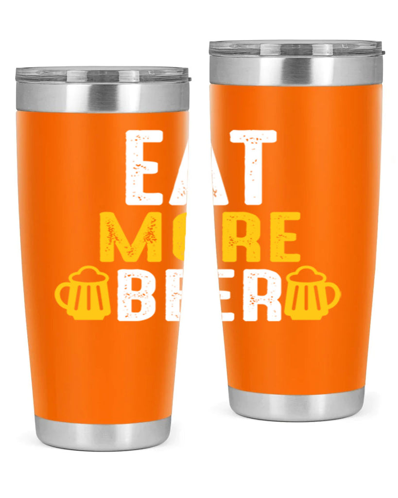 eat more beer 115#- beer- Tumbler