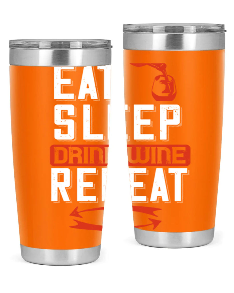 eat sleep drink wine repeat 98#- wine- Tumbler