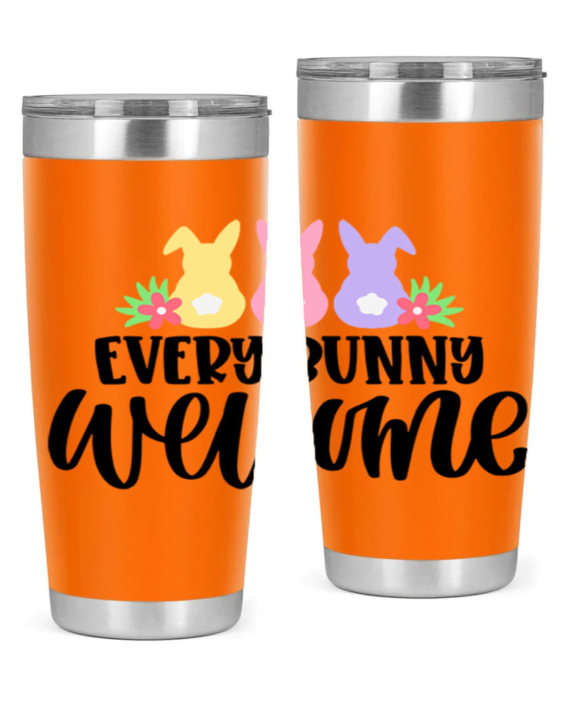 every bunny welcome 54#- easter- Tumbler