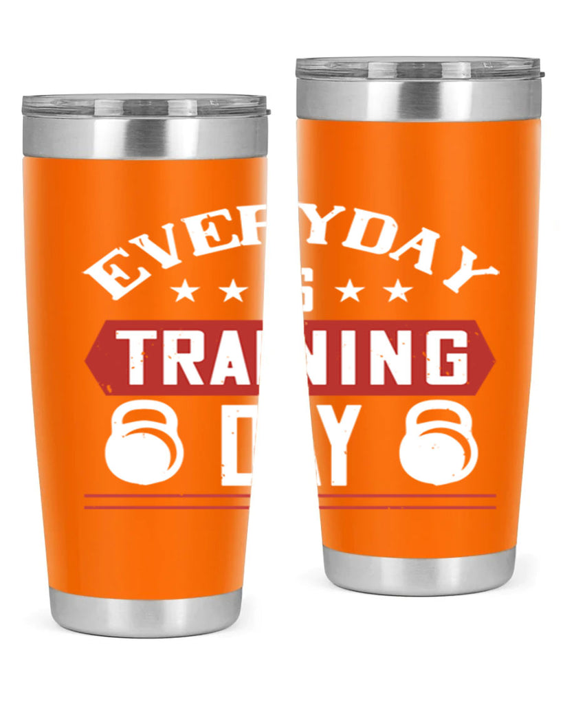 everyday is training day 54#- gym- Tumbler