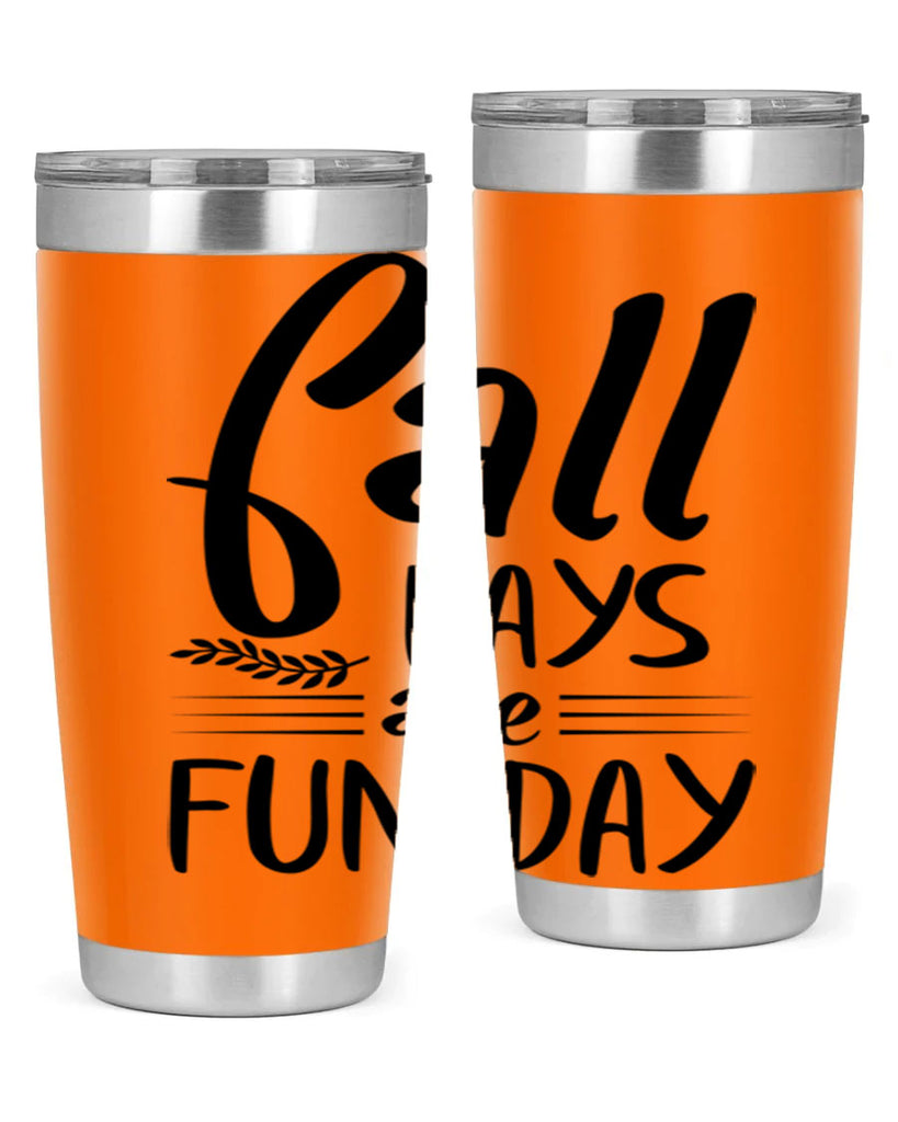 fall days are fun day 95#- fall- Tumbler