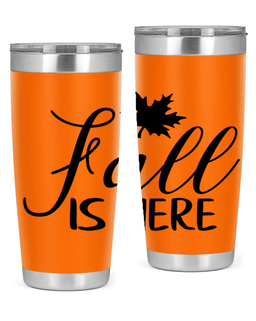 fall is here 107#- fall- Tumbler