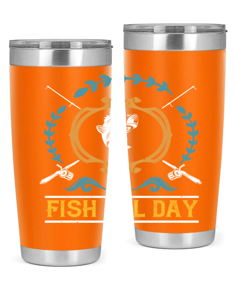 fish all day 187#- fishing- Tumbler