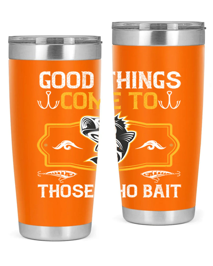 good things come to those who bait 262#- fishing- Tumbler