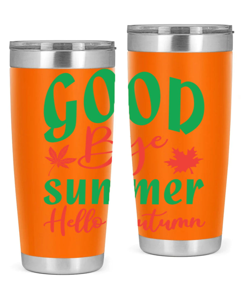 goodbye summer hello autumn 212#- fall- Tumbler