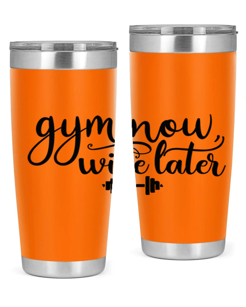 gym now wine later 42#- gym- Tumbler