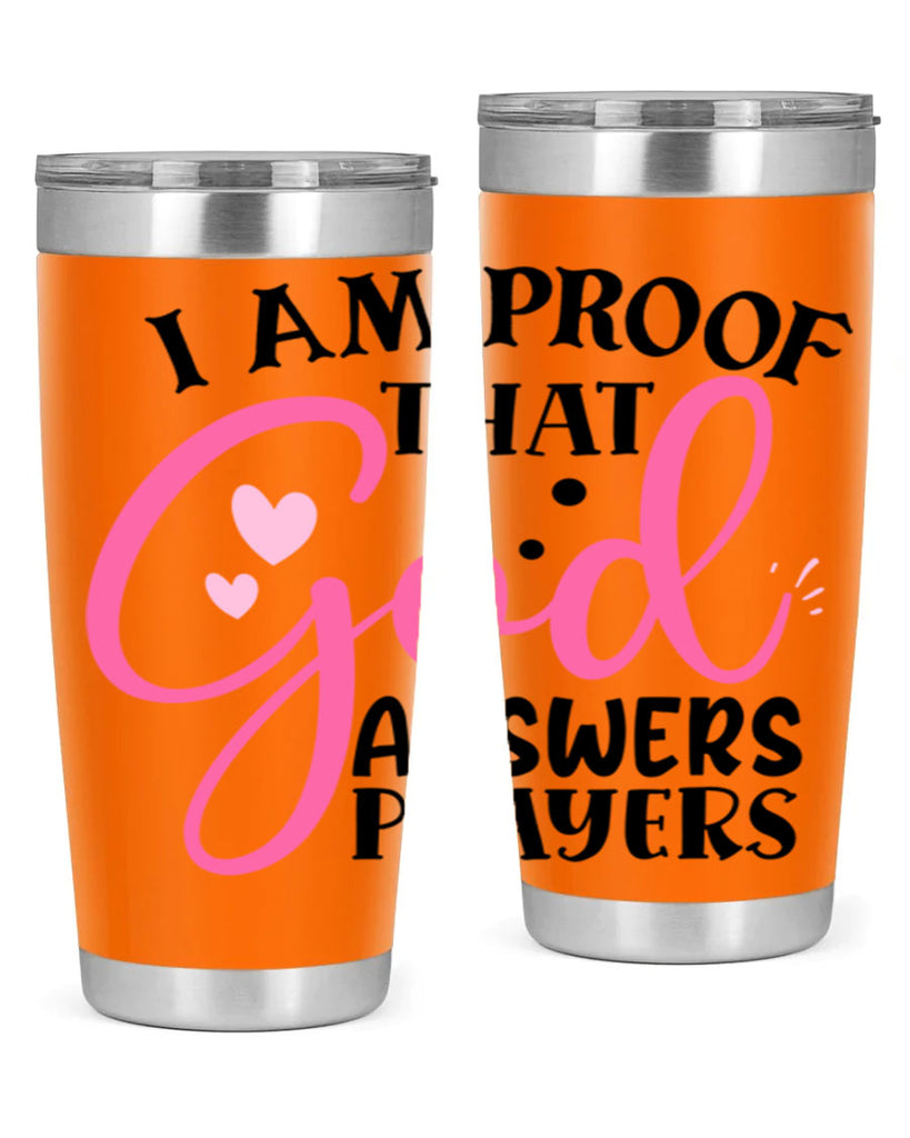 i am proof that god answers prayers Style 259#- baby- tumbler