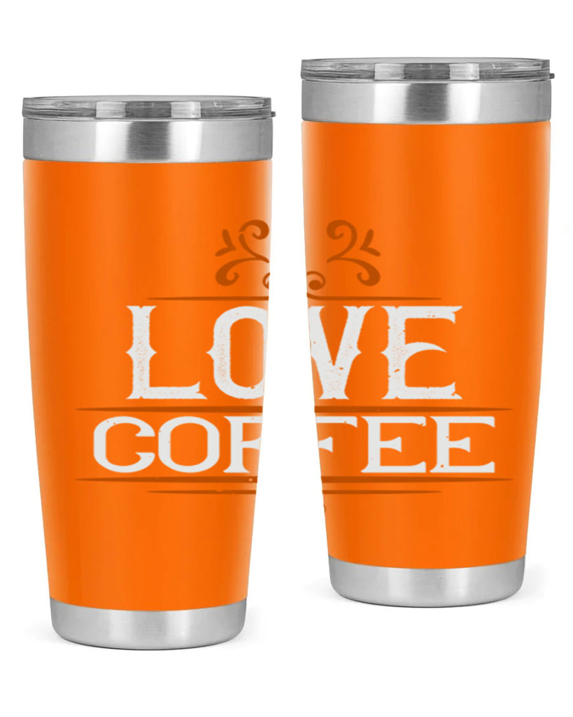 i love coffee 253#- coffee- Tumbler