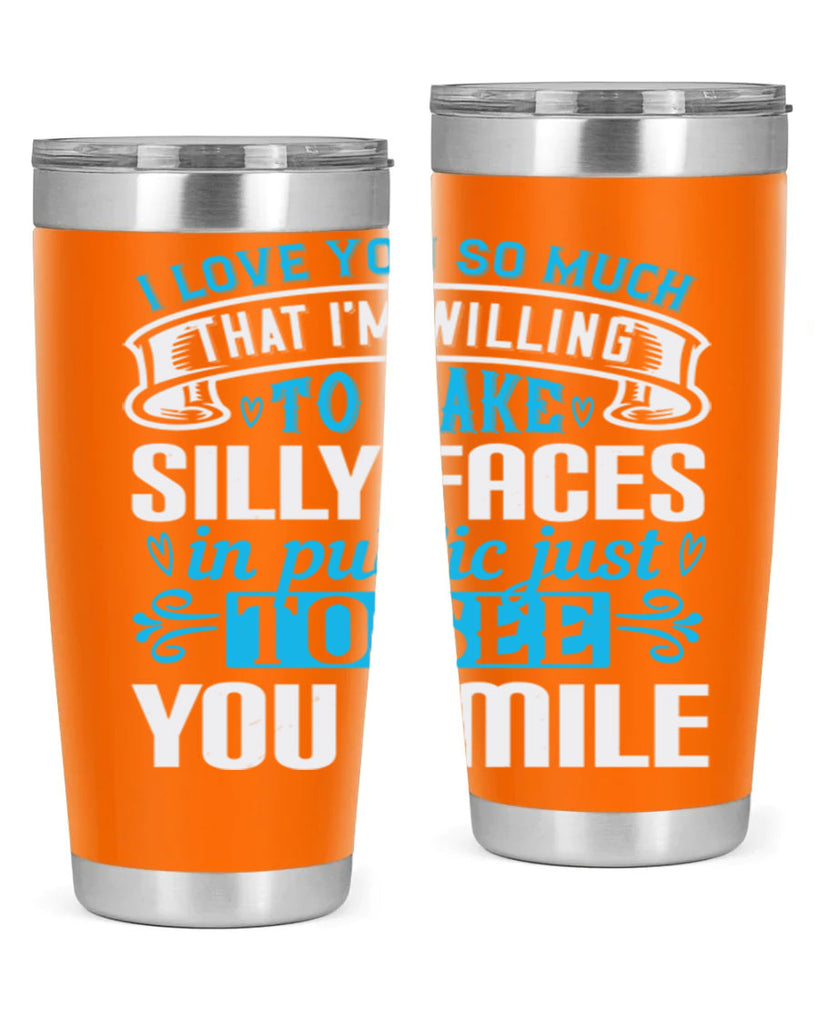 i love you so much that I’m willing to Style 52#- aunt- Tumbler