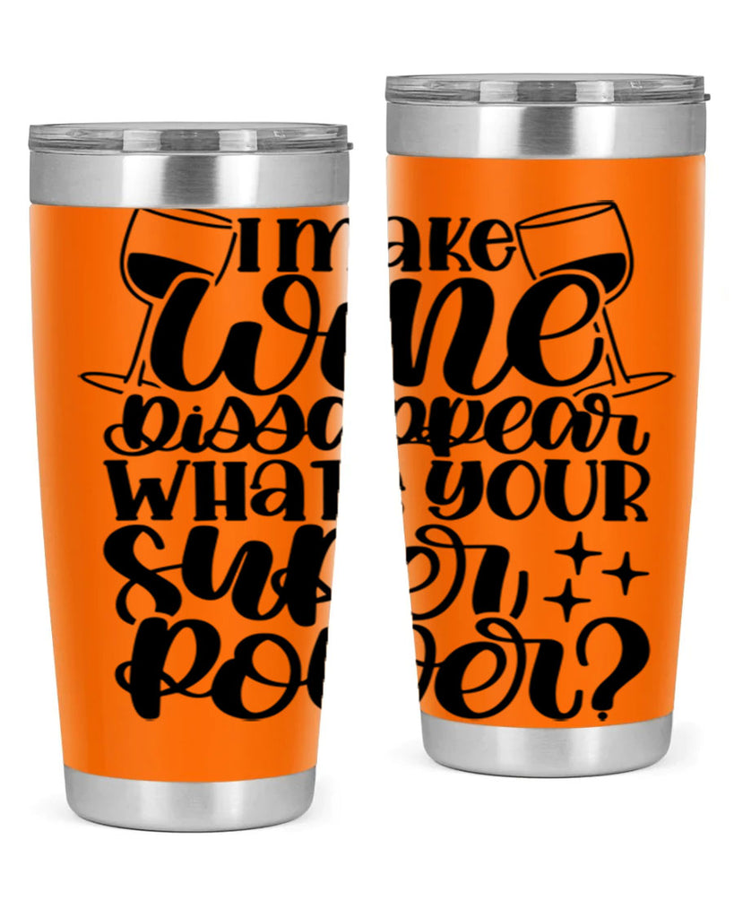 i make wine dissapear 51#- wine- Tumbler