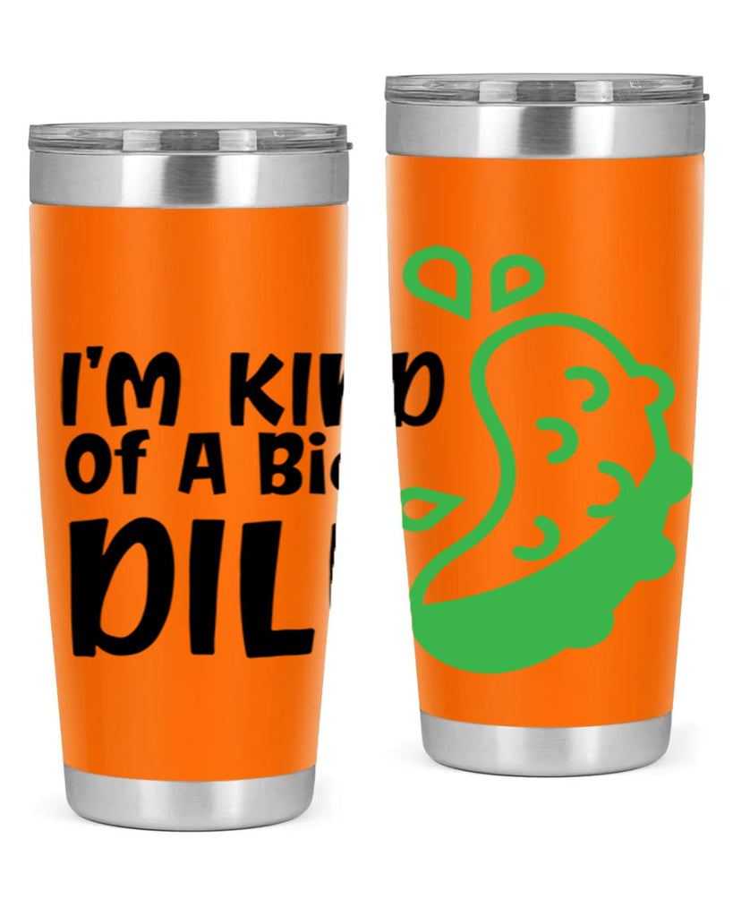 im kind of a big dill Style 242#- baby- tumbler